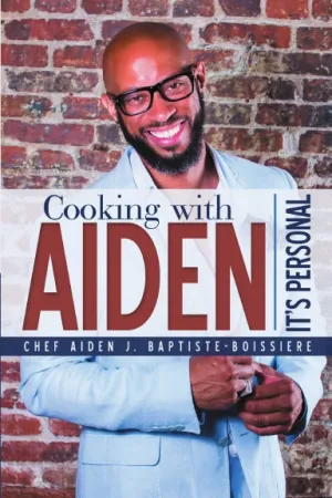 Cooking with Aiden: ItÕs Personal